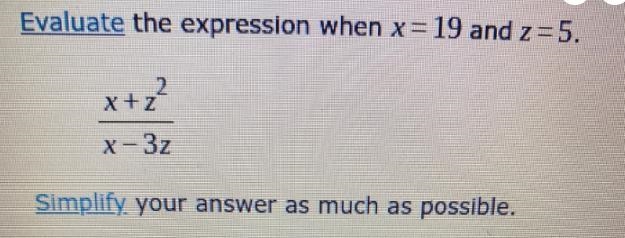 Evaluate the expression when X = 19 and Z = five-example-1