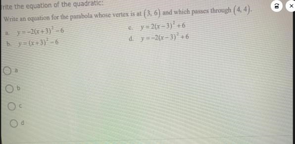 Write an equation for the parabola who’s vertex is at (3,6) and which passes through-example-1