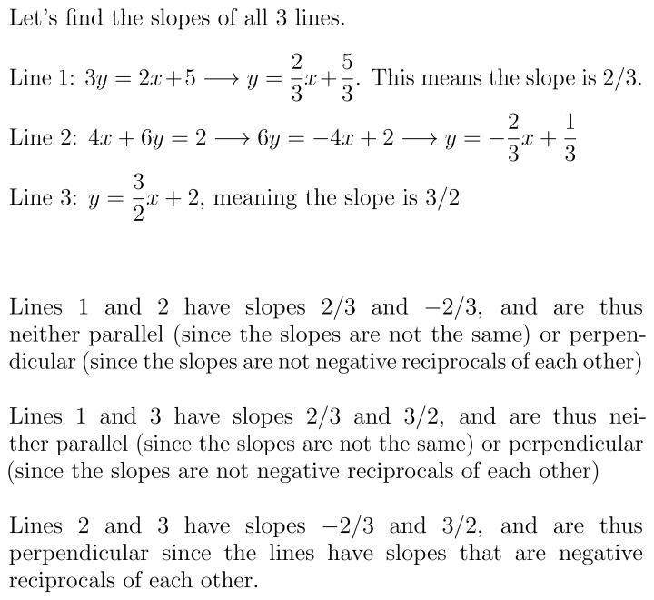 The equations of three lines are given below. Line 1: 3y - 2x+5 Line 2: 4x+6y= 2 Line-example-1