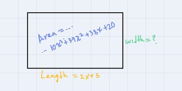 Suppose the area of a rectangle is 1023 +37x2 + 38x + 20 and the length is 2x + 5. What-example-2