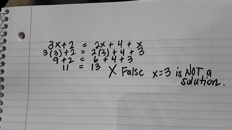 Is 3 a solution to the equation: 3x + 2 = 2x + 4 + x? (Show Work) You are NOT solving-example-1