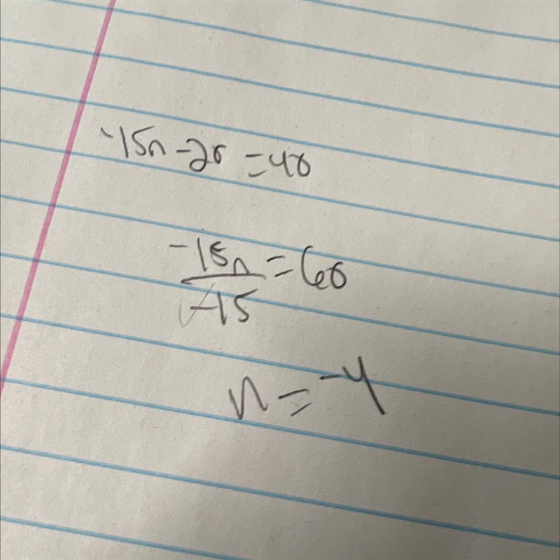 Solve -5(3n + 4) = 40.-example-1