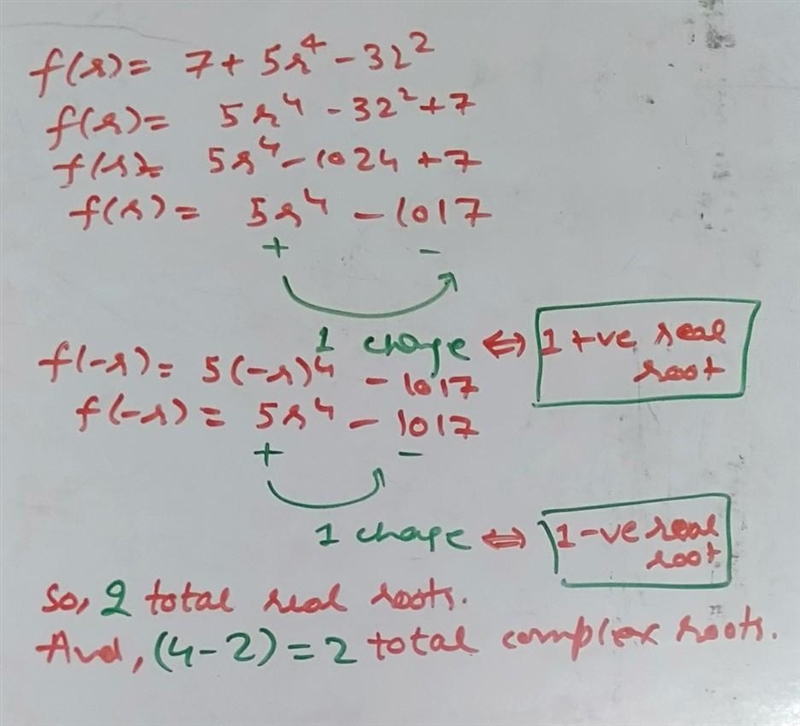 How many roots, real or complex, does the polynomial 7+5r4-32² have in all? ​-example-1