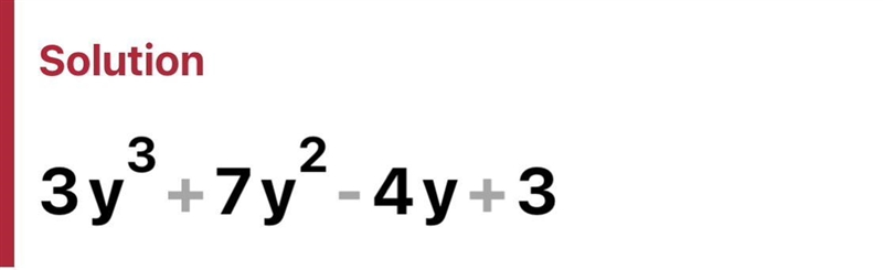 Classwork: Multiply, Add, and Subtract Polyno Math 3 Find the sum. (3y² + y³ - 5) + (4y-example-1