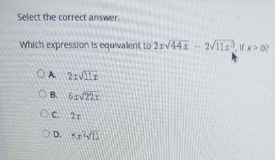 Which expression is equivalent to 2x√44x-2√11x^3 if x>0? 0a. 2x√11x 0b.6x√22x 0c-example-1