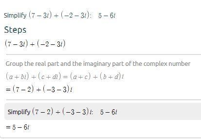 Express (7 - 3i) + (- 2 - 3i) in the form of a + ib.5 - 6i5 + 6i6 - 5i6 - 3i-example-1