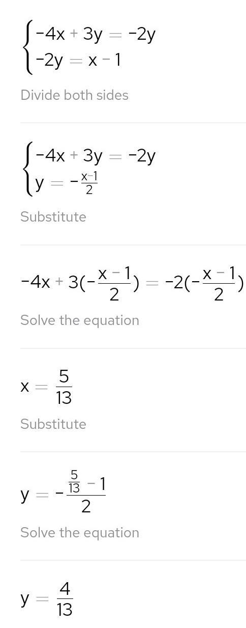 Solve the system of equations.​ −4x+3y=−2y=x−1​-example-1