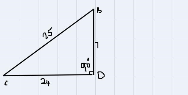 In 4BCD, the measure of _D=90°, CB = 25, BD = 7, and DC = 24. What is the value of-example-1