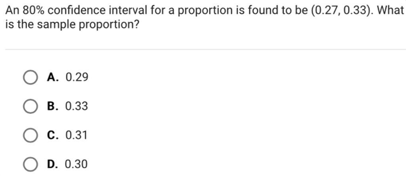 An 80% confidence interval for a proportion is found to be (0.27, 0.33). Whatis the-example-1