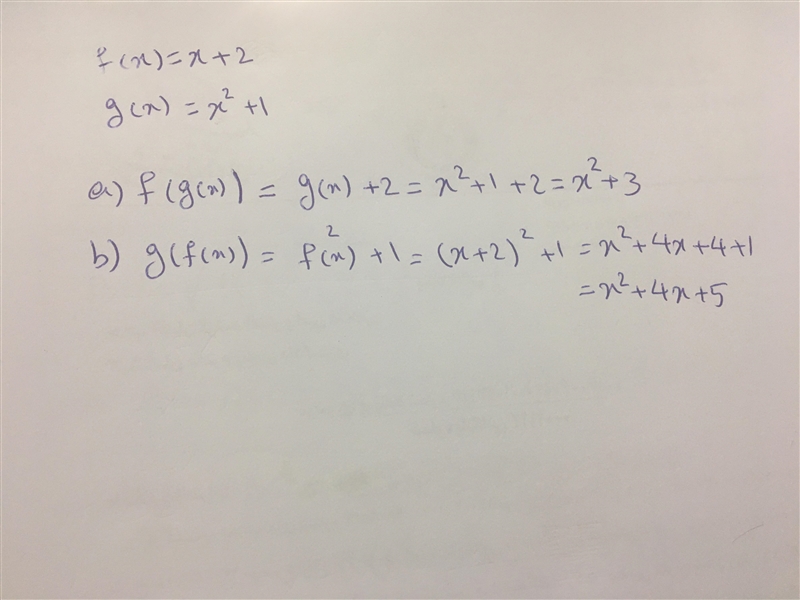 If f(x)=x+2 and g(x)=x2+1 find:a. f(g(x)) b. g(f(x))-example-1