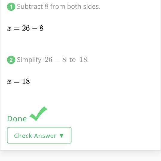 Solve the equation: x+8 = 26 A. x=34 B. x=18 C. x=31 D. x=14-example-1