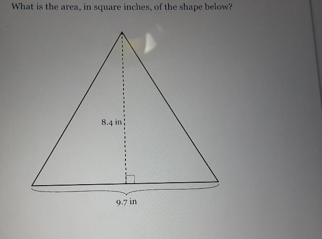 What is the area, in square inches, of the shape below? 8.4 in 9.7 in-example-1