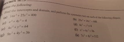 perform the symmetry test on each of the following ellipses: (b) 25x2 + 16y2 = 400 (d-example-1