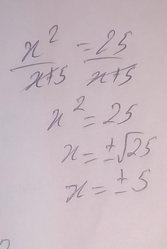 Solve the equation. Check your solution. x^2/x+5 = 25/x+5-example-1