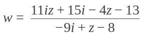 Describe all solutions to zw - 3w - 2iw + 4z = 7iw + 5w + 11iz - 13 + 15i where z-example-1