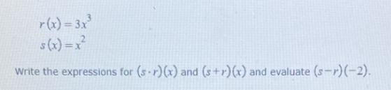 Suppose that the functions and s are defined for all real numbers x as follows. r-example-1