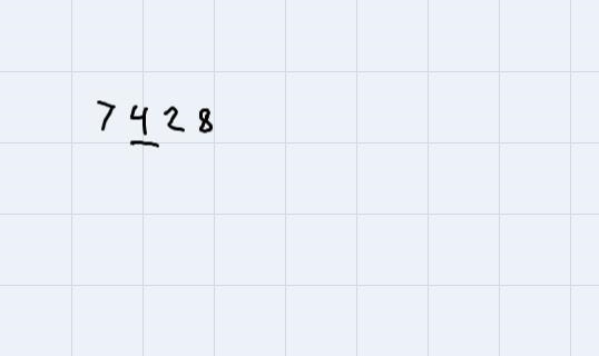 6. State the value of the underlined digit in the following number: 7428- Answer-example-1