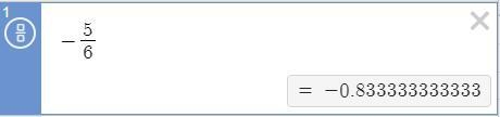 What would -5/6 be when turned into a decimal?-example-1