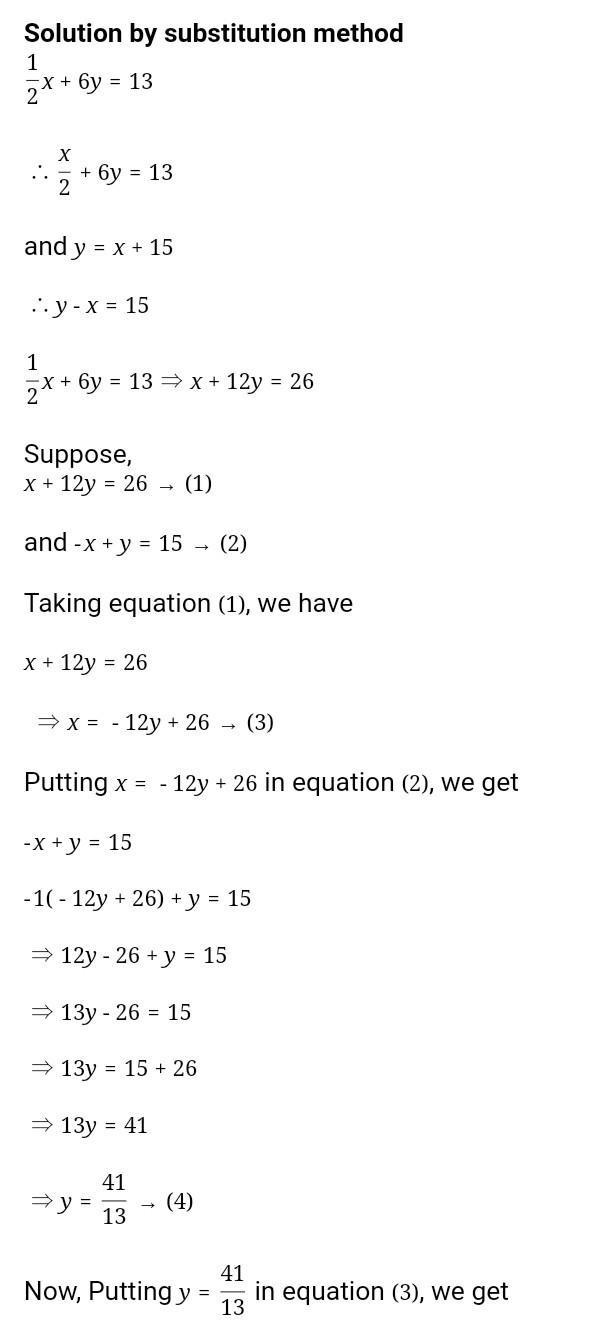 Solve this system 1/2x + 6y = 13 y = x + 15​-example-1