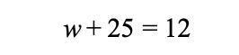 The equation, w+25/4=3 is solved in several steps below.For each step, choose the-example-3