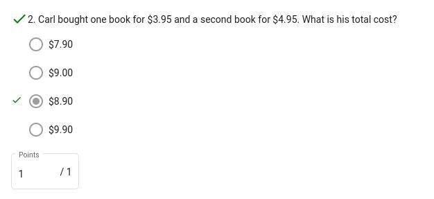 Carl bought one book for $3.95 and a second book for $4.95. What is his total cost-example-1