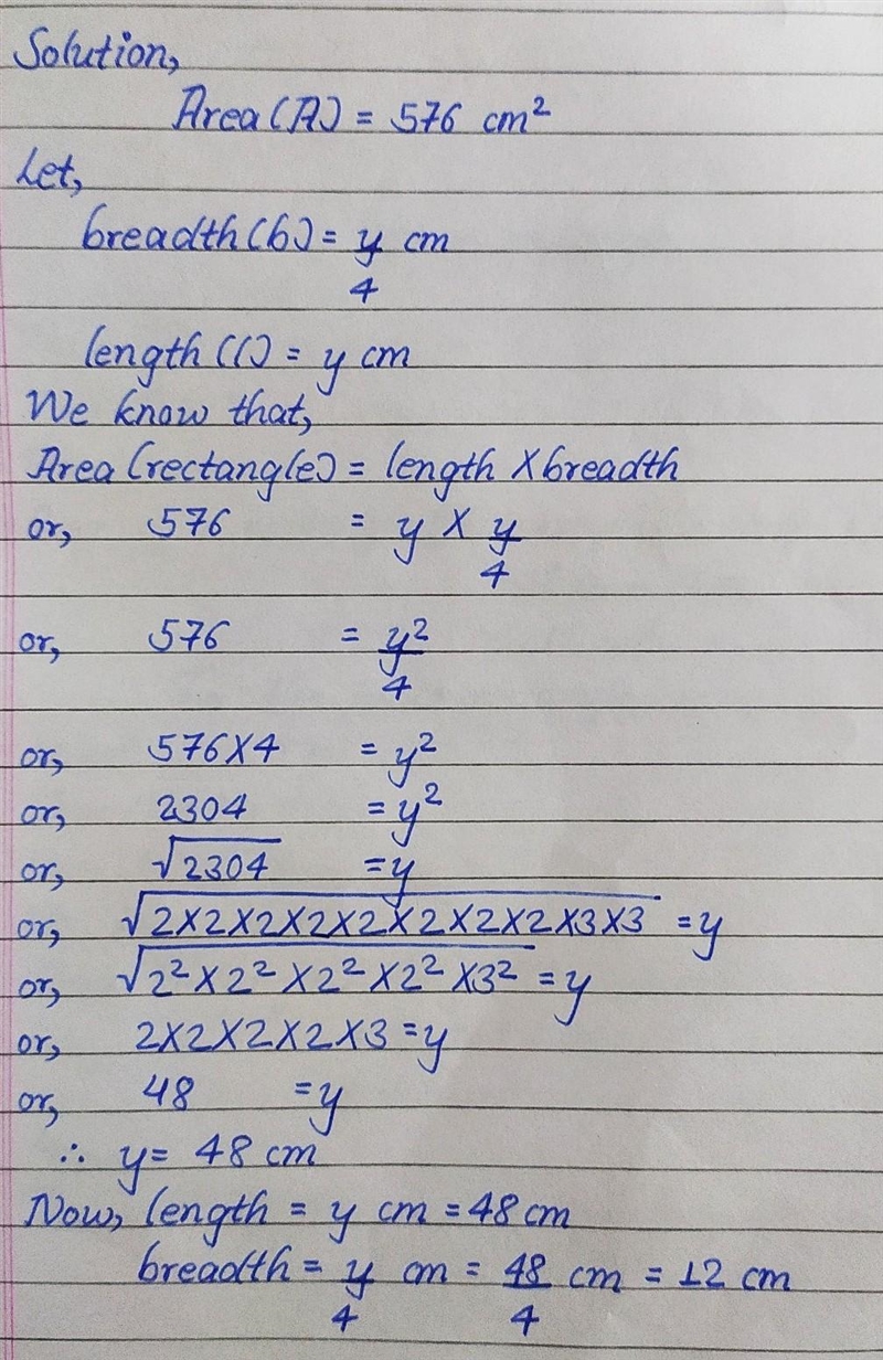 The area of a rectangle is 576 cm² and it's breadth is one-fourth of its length.Find-example-1