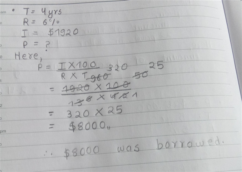 Hans borrowed money from a credit union for 4 years and was charged simple interest-example-1