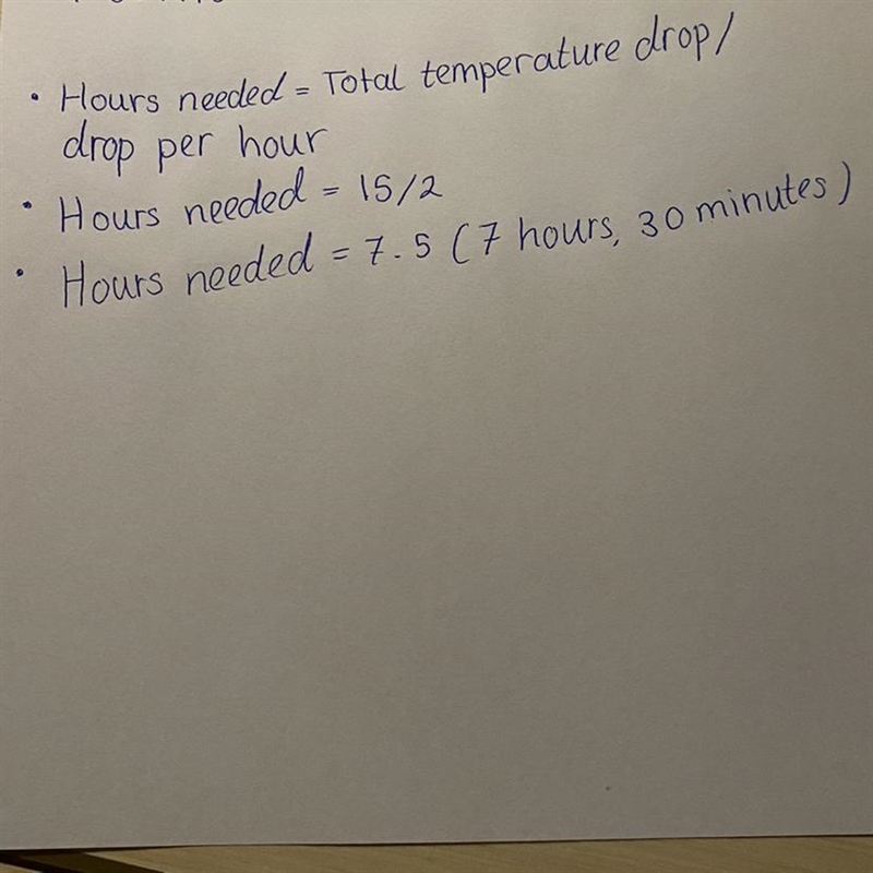 If the temperature is dropping at a rate of 2 degrees per hour, how many hours will-example-1