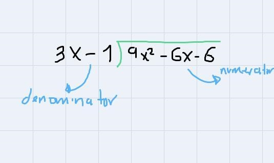 Dividing Polynomials Long Division Step by step(9x^2-6x-6)÷(3x-1)-example-1