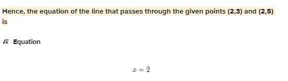 What is the equation of the line that passes through the given points (2,3) and (2,5)-example-1