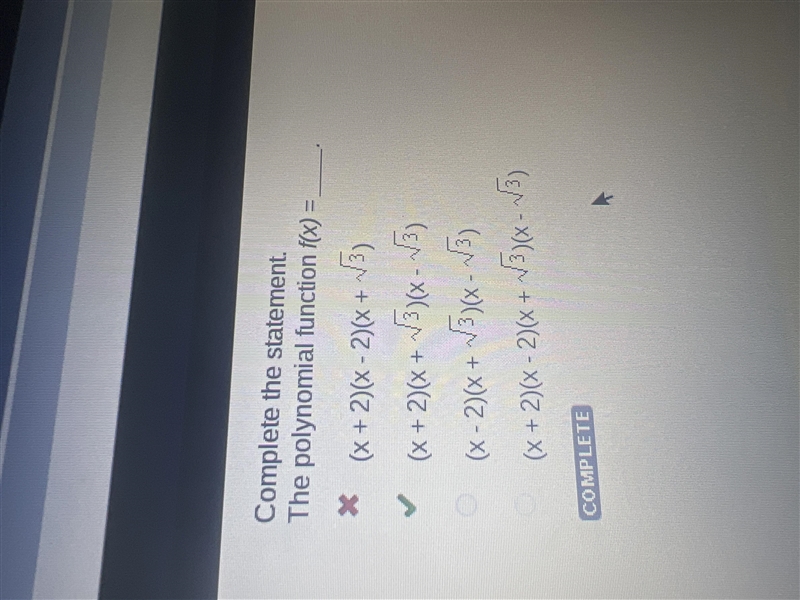 Complete the statement. The polynomial function f(x) =_____. (x + 2)(x - 2)(x + 13) (x-example-1