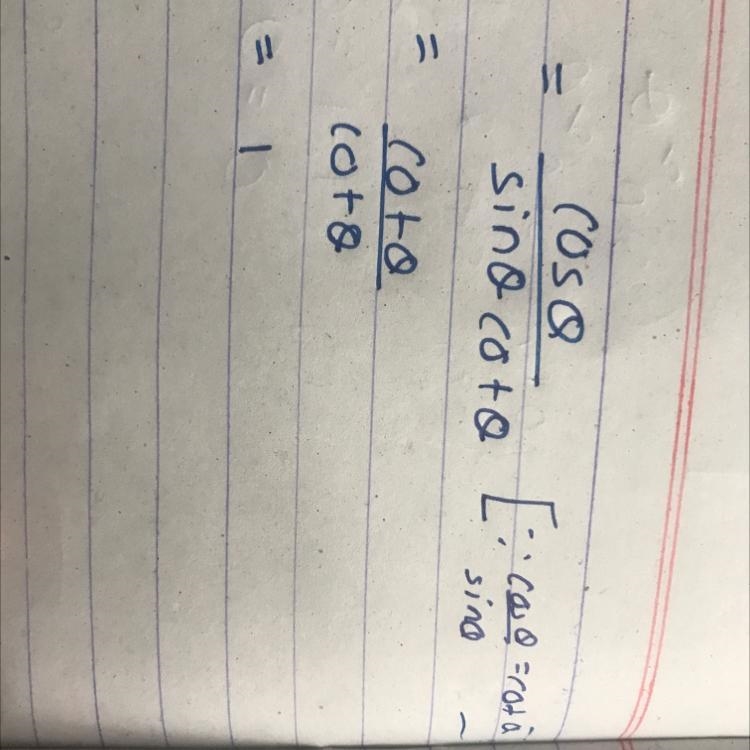 Cos(theta) / sin(theta)cot(theta) = 1-example-1