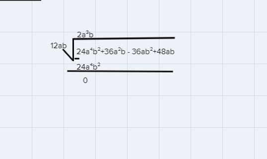 What is the quotient of {24a^4 b^2 + 36a^2 b-36ab^2 +48 ab}÷(12ab)?-example-3