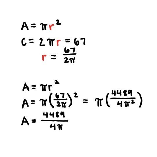 The circumference of a circle is 67 inches. What is the area in terms of π ?-example-1