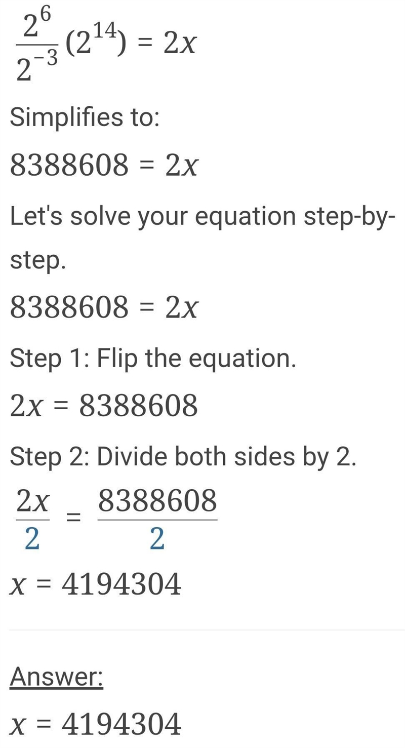 (2^6÷2^-3)×2^14=2x please say answer of this​-example-1