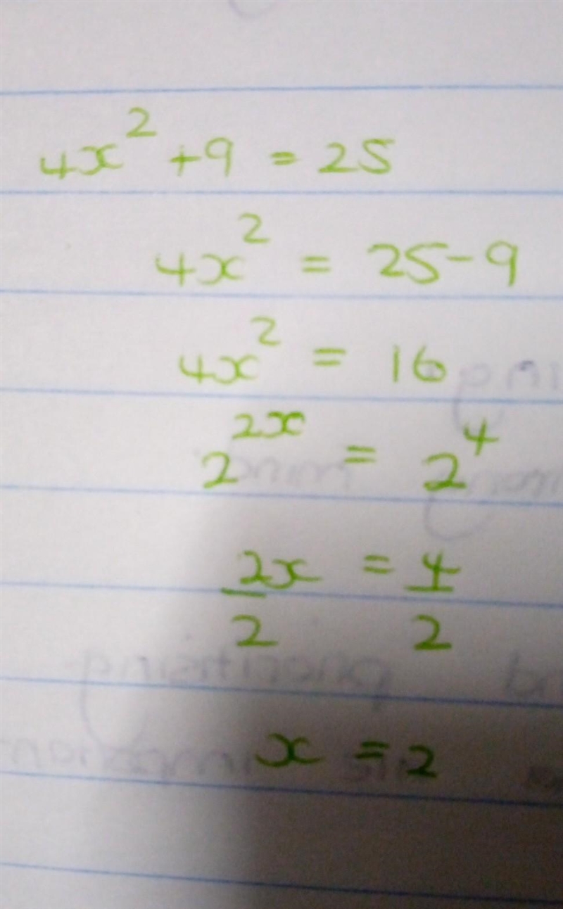 What are the solution to the equation below? 4x^2+ 9 = 25-example-1