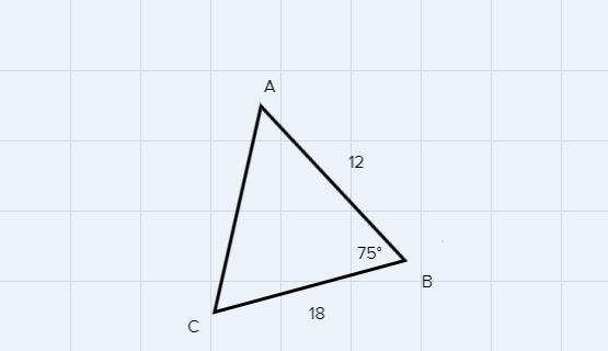 Select the correct answer.In triangle ABC, AB = 12, BC = 18, and m B = 75°. What are-example-1