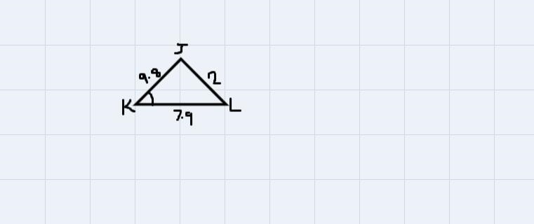 In ∆JKL, j=7.9inches, k=2 inches and l =9.8. find the measure of-example-1