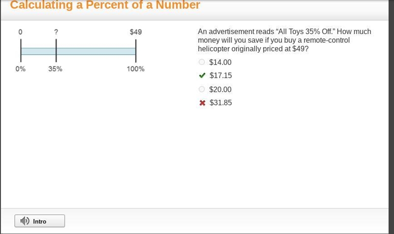 A tape diagram. 0 dollars is 0 percent. Question mark dollars is 35 percent. 49 dollars-example-1