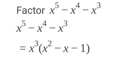 Factor completly . x^5 -x^4 - x^3-example-1