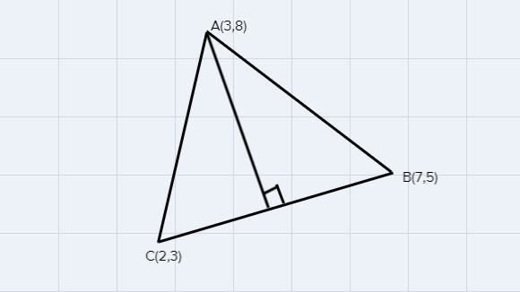 Triangle ABC is defined by the points A(3,8), B(7,5), and C(2,3).Create an equation-example-1