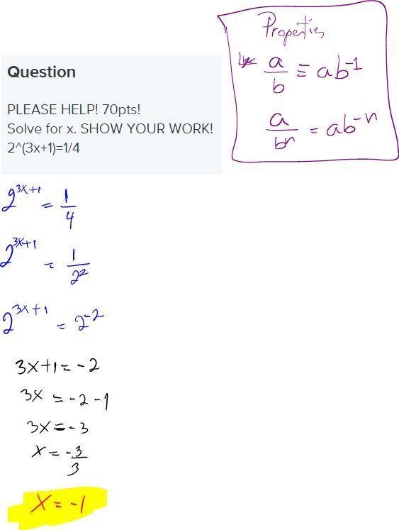 PLEASE HELP! 70pts! Solve for x. SHOW YOUR WORK! 2^(3x+1)=1/4-example-1