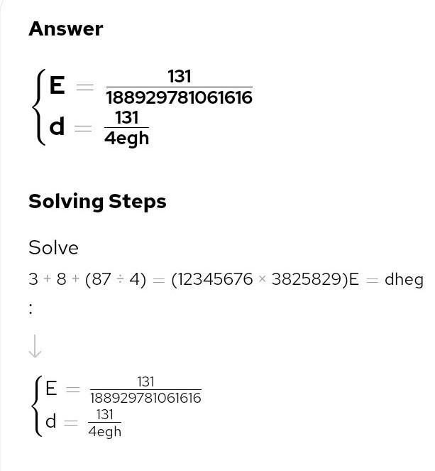 3+8+(87÷4)=(12345676×3825829){=dheg ​-example-1