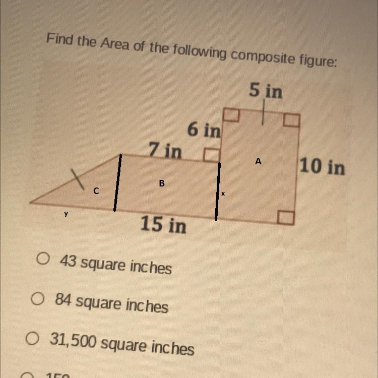 Find the Area of the following composite figure:O 43 square inchesO 84 square inchesO-example-1