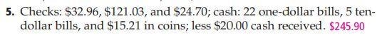 Checks: $32.96, $121.03, and $24.70; cash: 22 one-dollar bills, 5 ten-dollar bills-example-3