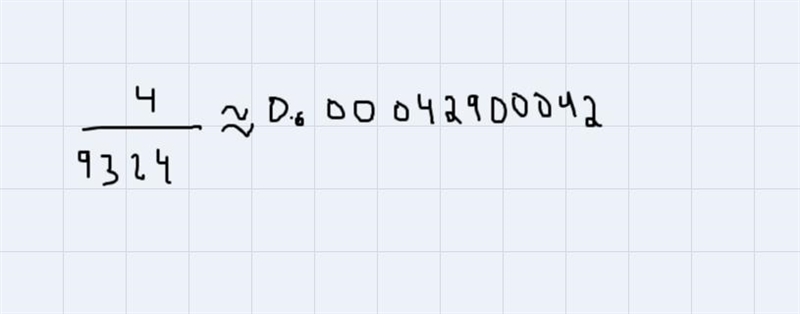 Divide 4 divided by 9,324 math-example-5