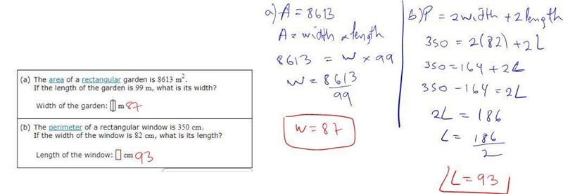 (a)The area of a rectangular garden is 8613 m^2 . If the length of the garden is 99m-example-1