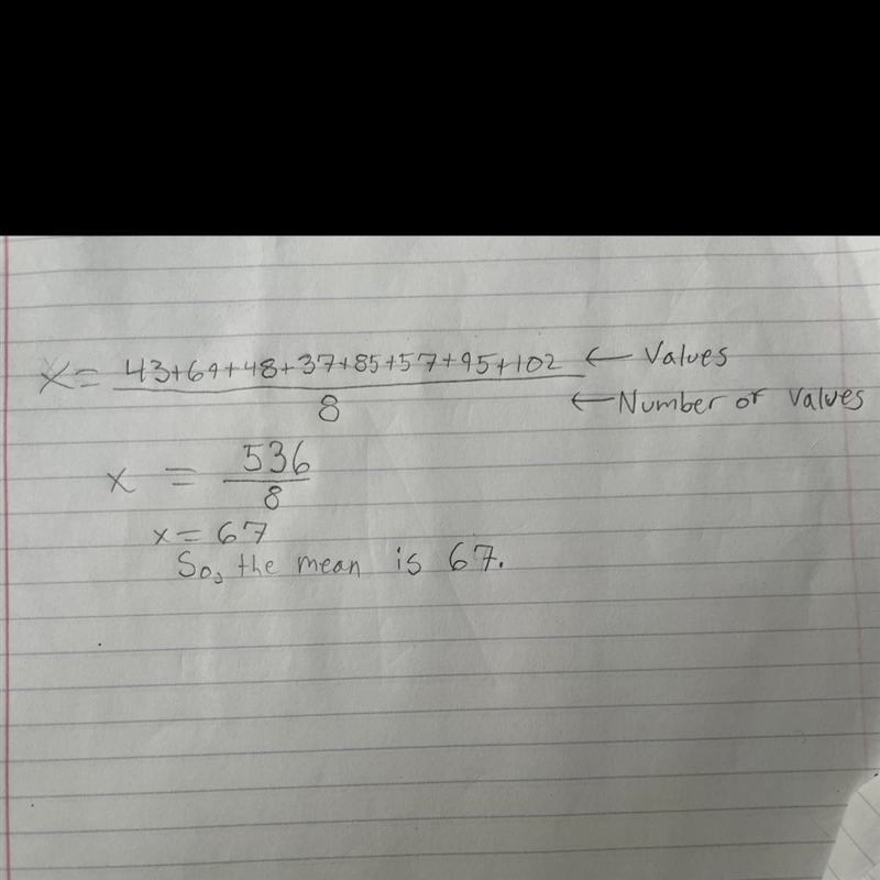 Find the mean of the list of data 43,69, 48,37,85,57,95,102￼-example-1