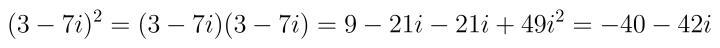 The expression (3 - 7i)2 is equivalent to-example-1