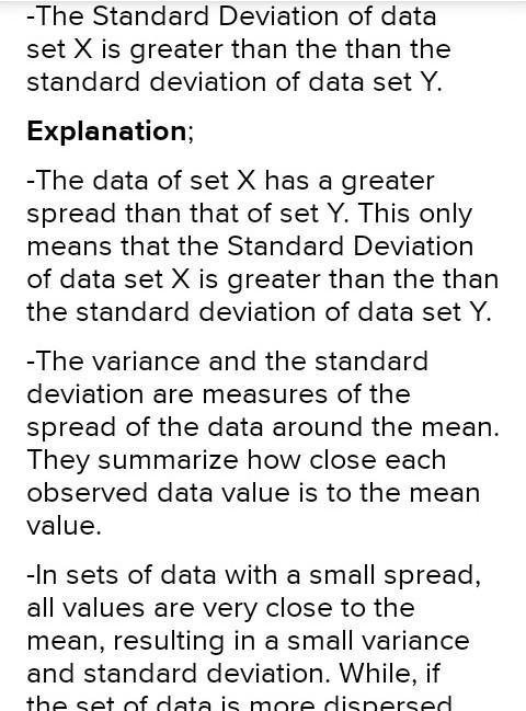 the spread of data set X is greater than the spread of data set Y, and the data sets-example-1